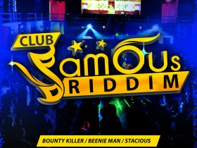 Famous Nightclub readies 'Famous Riddim'